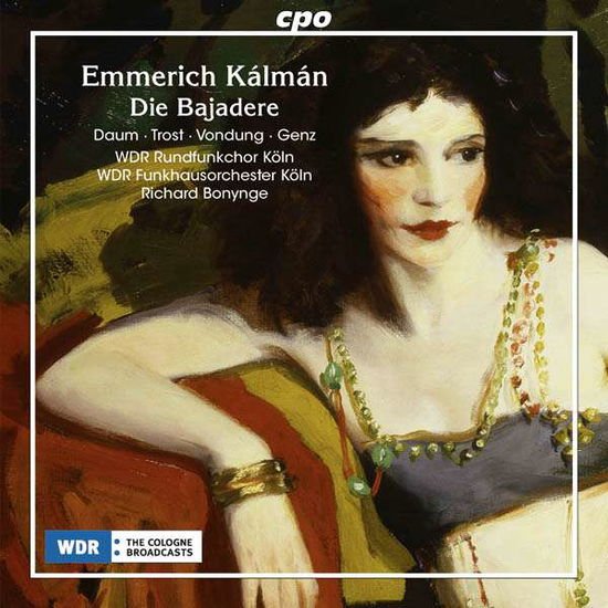 Kalman / Genz / Turk / Sturm / Schmitz / Hielscher - Emmerich Kalman: Die Bajadere 2CD
