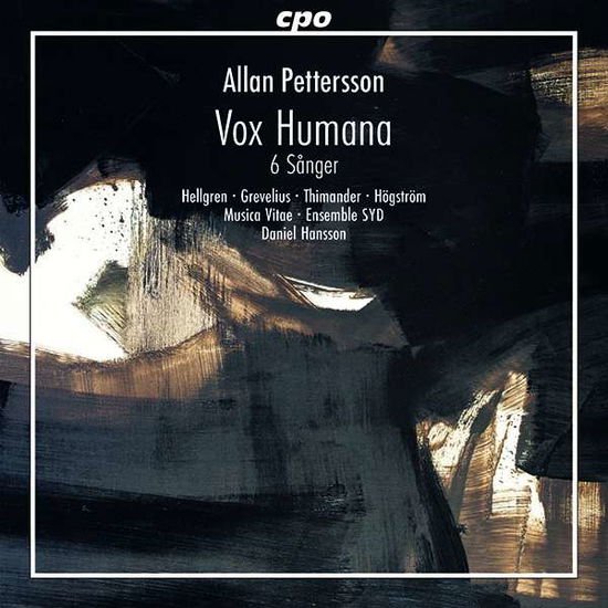Pettersson / Hellgren / Hansson - Vox Humana / 6 Sanger 1CD