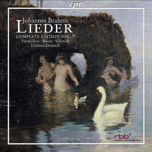 Brahms / Vermillion / Banse / Schmidt / Deutsch - Complete Edition 9 - Lieder 1CD