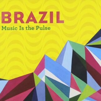 Brazil - Music Is The Pulse 1CD