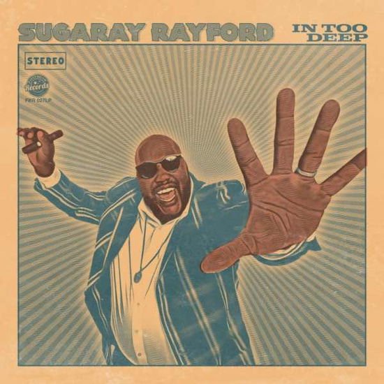 Sugaray Rayford - In Too Deep 1CD