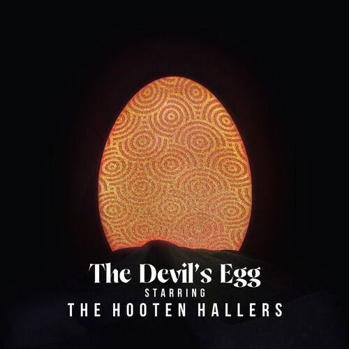 THE HOOTEN HALLERS THE DEVILS EGG CD