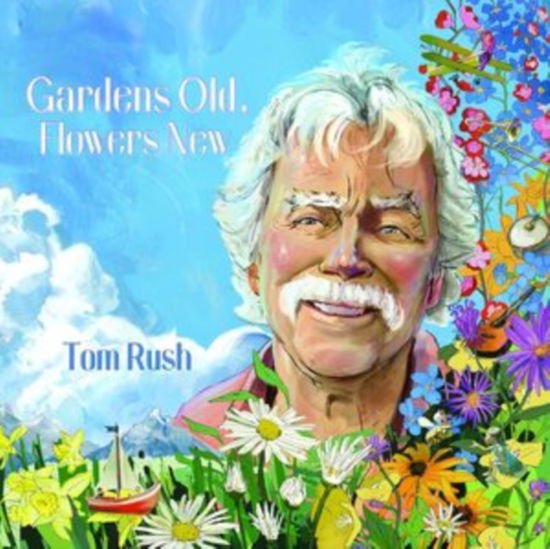 Tom Rush - Gardens Old Flowers New 1CD