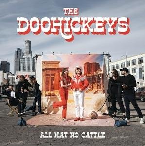 The Doohickeys - All Hat No Cattle 1CD