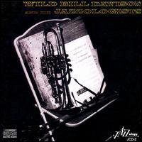 Wild Bill Davison - And His Jazzologists 1CD