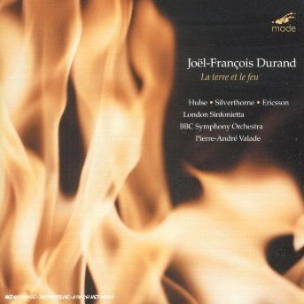 Hans Ola Ericcson - Joel-Francois Durand: La Terre Et Le Feu 1CD