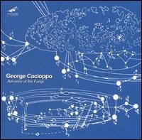 Ensemble 2E2M/Caciop - George Cacioppo: Advance Of The Fungi 1CD