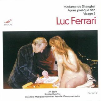 Luc Ferrari: Madame De Shanghai 1CD