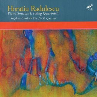 Catherine Marie & Ian Pace Tunnell - Horatiu Radulescu: Piano Sonatas & String Quartets 1CD