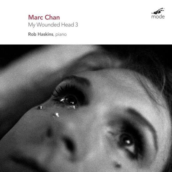 Rob Haskins - Marc Chan: My Wounded Head 3 1CD