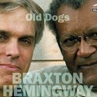 Braxton,anthony / Hemingway,gerry - Old Dogs 4CD