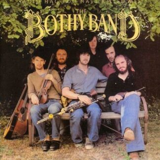 Bothy Band - Old Hag You Have Killed Me 1CD