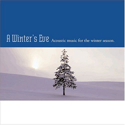 A Winter's Eve: Acoustic Music - A Winter's Eve 1CD
