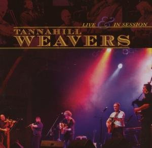 TANNAHILL WEAVERS THE LIVE AND IN SESSION CD
