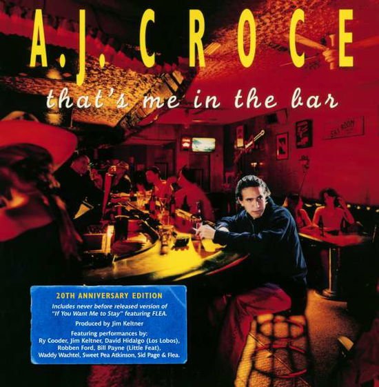 Croce A.j. - That's Me in the Bar (20th Anniversary Edition) (Cd) 1CD
