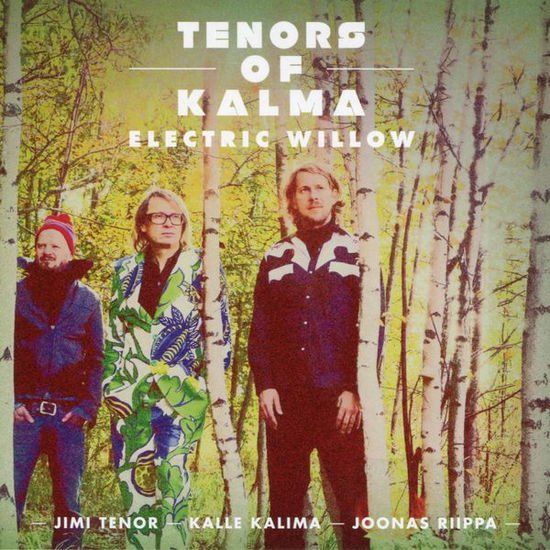 Tenors of Kalma - Electric Willow 1CD