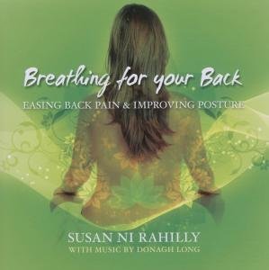 Rahilly,susan Ni / Long,donagh - Breathing for Your Back 1CD