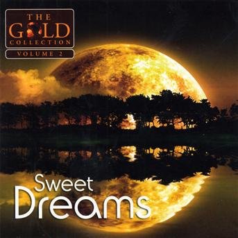 Gold Collection - Sweet Dreams 2 1CD