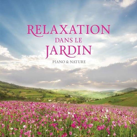 Stuart Jones - Relaxation Dans Le Jardin 1CD