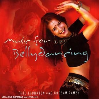 Thornton,phil / Ramzy,hossam - Music for Bellydancing 1CD