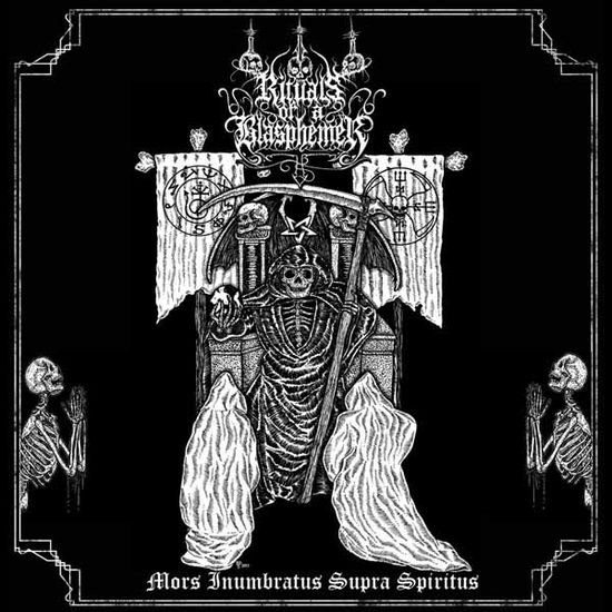 Rituals of a Blasphemer - Mors Inumbratus Supra Spiritus 1CD
