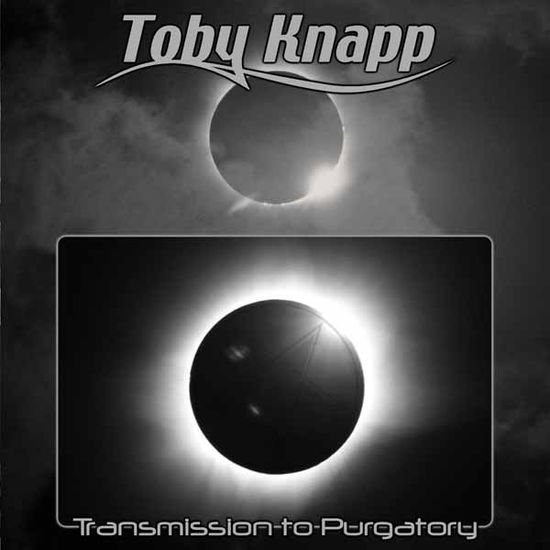 Toby Knapp - Transmission To Purgatory 1CD