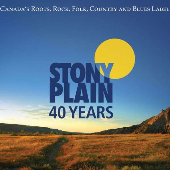 40 Years of Stony Plain Records / Various - 40 Years of Stony Plain 3CD