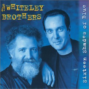 WHITELEY BROTHERS Sixteen Shades Of Blue CD