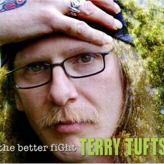 Terry Tufts - The Better Fight 1CD