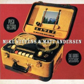 Mike Stevens & Matt Andersen - Push Record 1CD