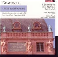 LES IDEES HEUREUSES / GENEVIEVE SOLY / INGRID SCHMITHUSEN / HELENE PLOUFFE Graupner: Cantate / Sonate / Ouverture CD