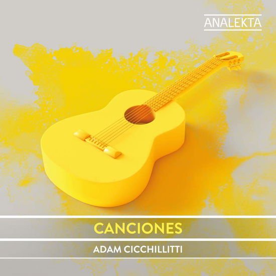 Adam Cicchillitti - Canciones - Music By Albeniz / Falla / Lorca / Rodrigo Etc 1CD