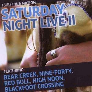 Tsuu Tina Nation - Saturday Night Live 2 1CD