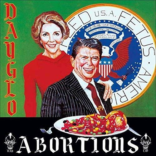 Dayglo Abortions - Feed Us a Fetus 1CD