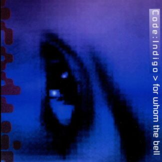 Code Indigo - For Whom the Bell Tolls 1CD