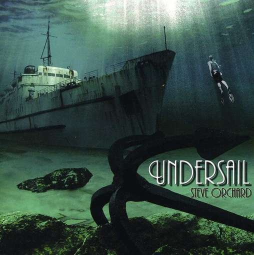 Steve Orchard - Undersail 1CD