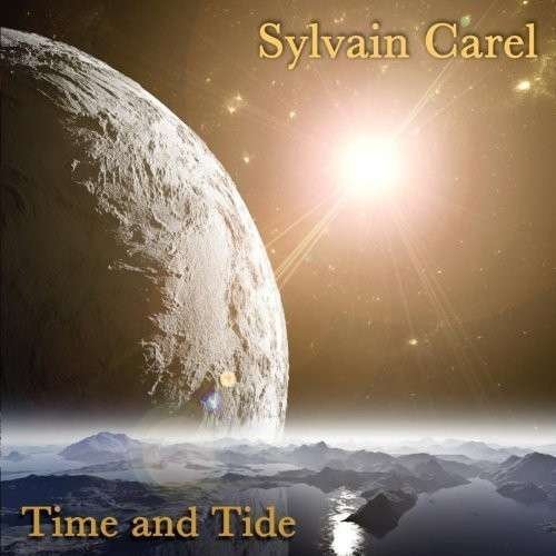 Sylvain Carel - Time And Tide 1CD