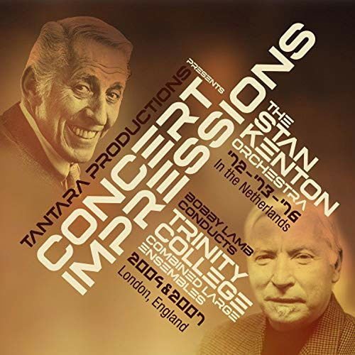 Stan Kenton Orchestra / Trinity College Big Band & Bobby Lamb - Concert Impressions 2CD