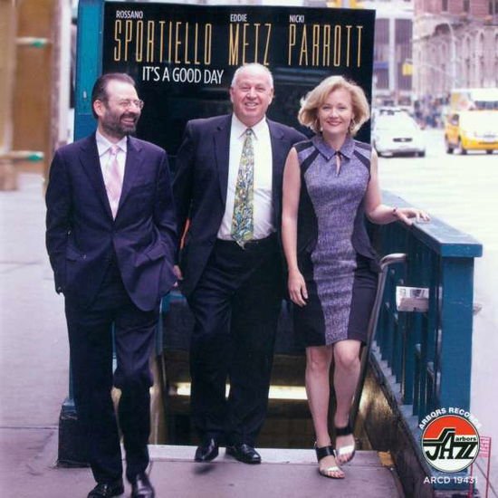 Rossano Sportiello - It'S A Good Day With Eddie Metz And Nicky Parrott 1CD