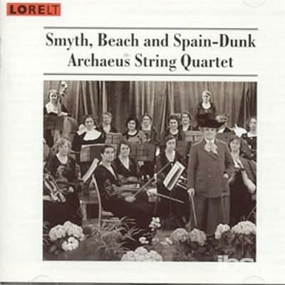 Smyth / Beach / Spain-dunk - Quartets - Archaeus Quartet 1CD