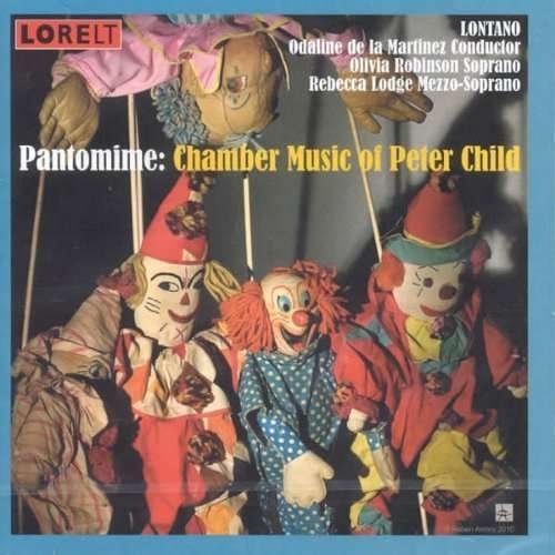 Peter Child - Pantomime - Chamber Music 1CD