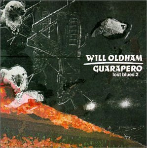 Will Oldham - Guarapero: Lost Blues 2 1CD