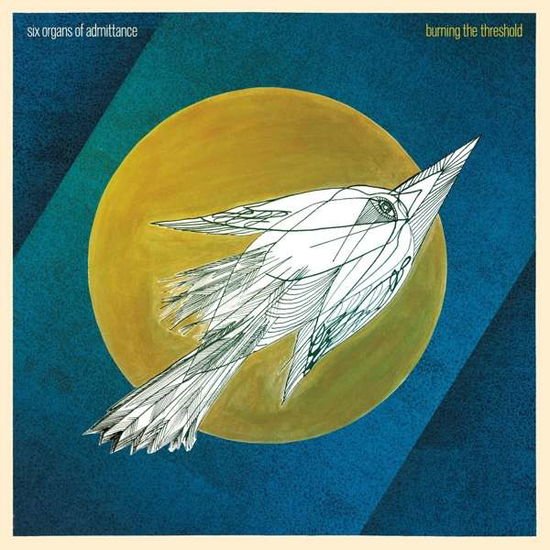 Six Organs Of Admittance - Burning The Threshold 1CD