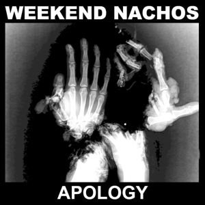 Weekend Nachos - Apology 1CD
