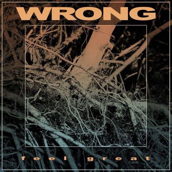 Wrong - Feel Great 1CD