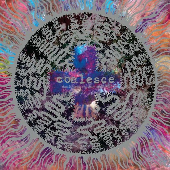 Coalesce - There Is Nothing New Under The Sun + 1CD