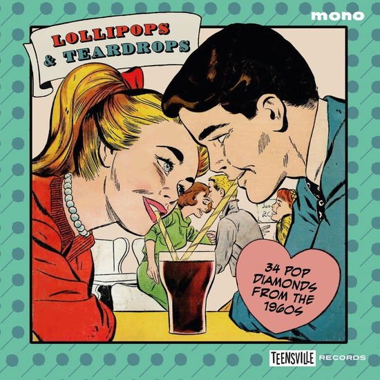 Compilation - Lollipops & Teardrops 1CD
