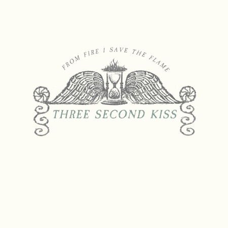 Three Second Kiss - From Fire I Save the Flame (Digifile) 1CD