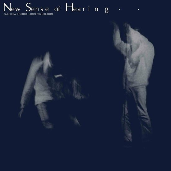Takehisa & Akio Suzuki Kosugi - New Sense Of Hearing 1CD