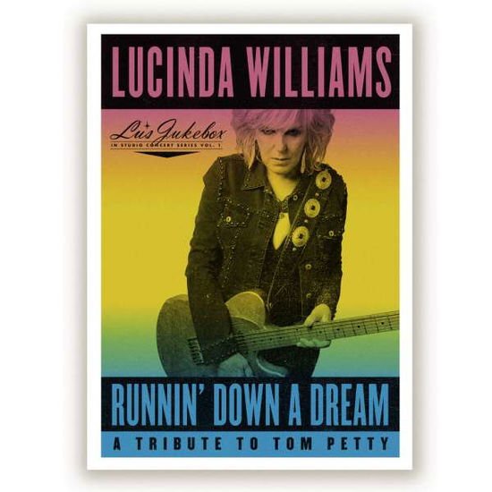 Lucinda Williams - Runnin' Down a Dream: a Tribute to Tom Petty 1CD